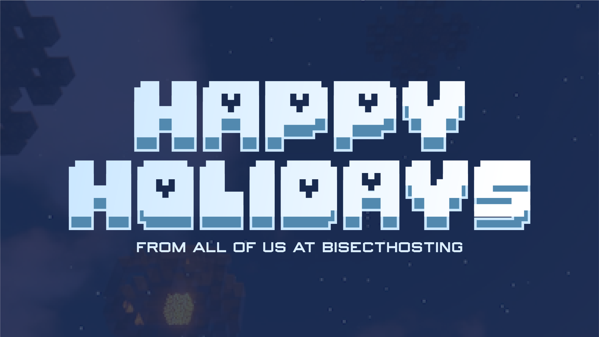 A Happy Holidays from BisectHosting to You