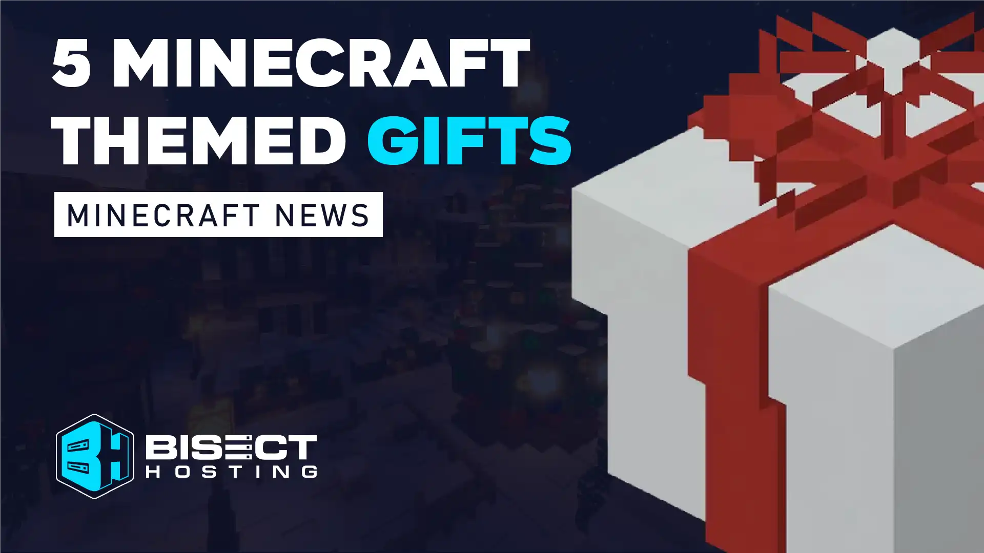 5 Minecraft Themed Gifts for The Holiday Season