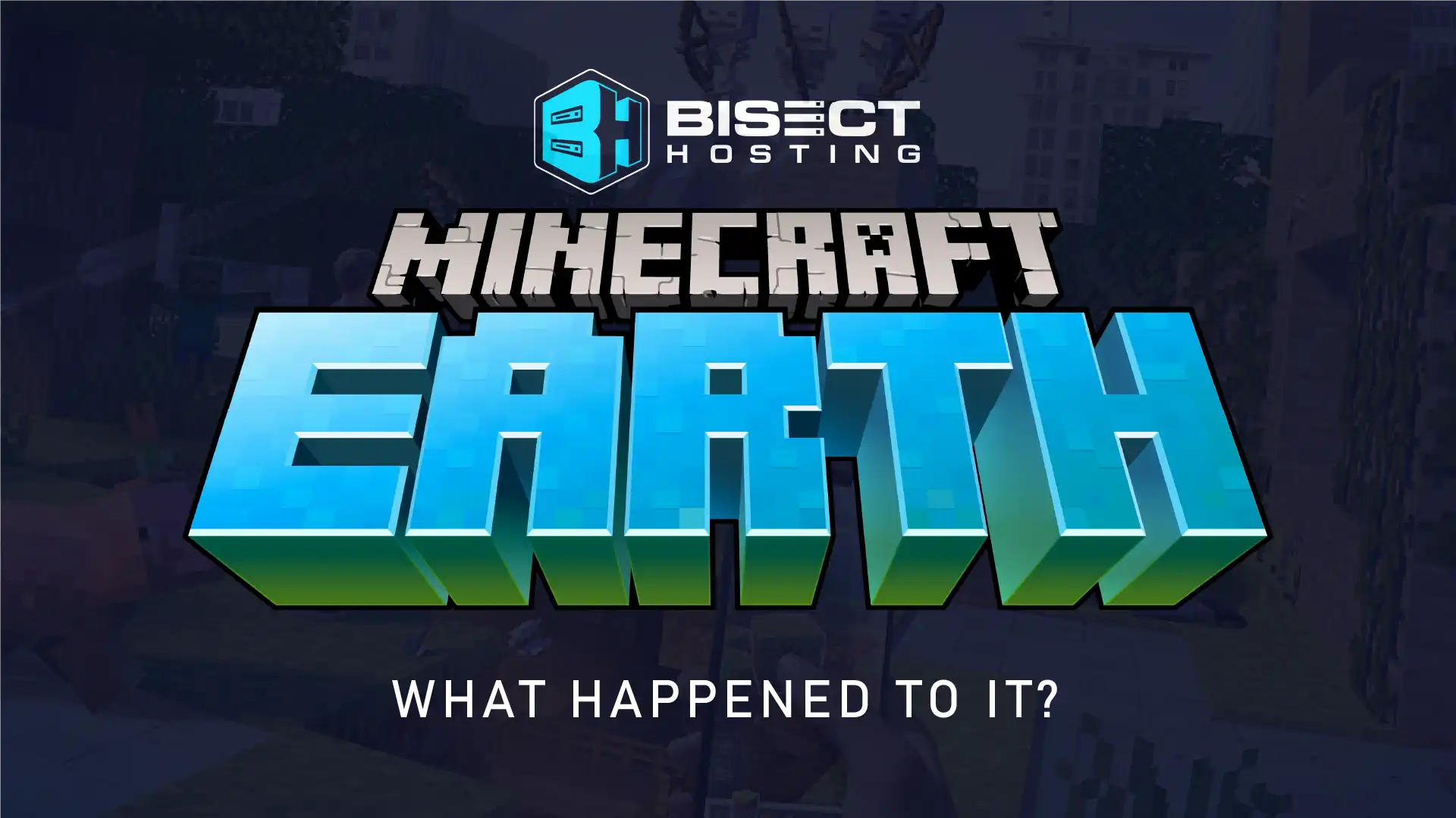 Whatever Happened to Minecraft Earth?
