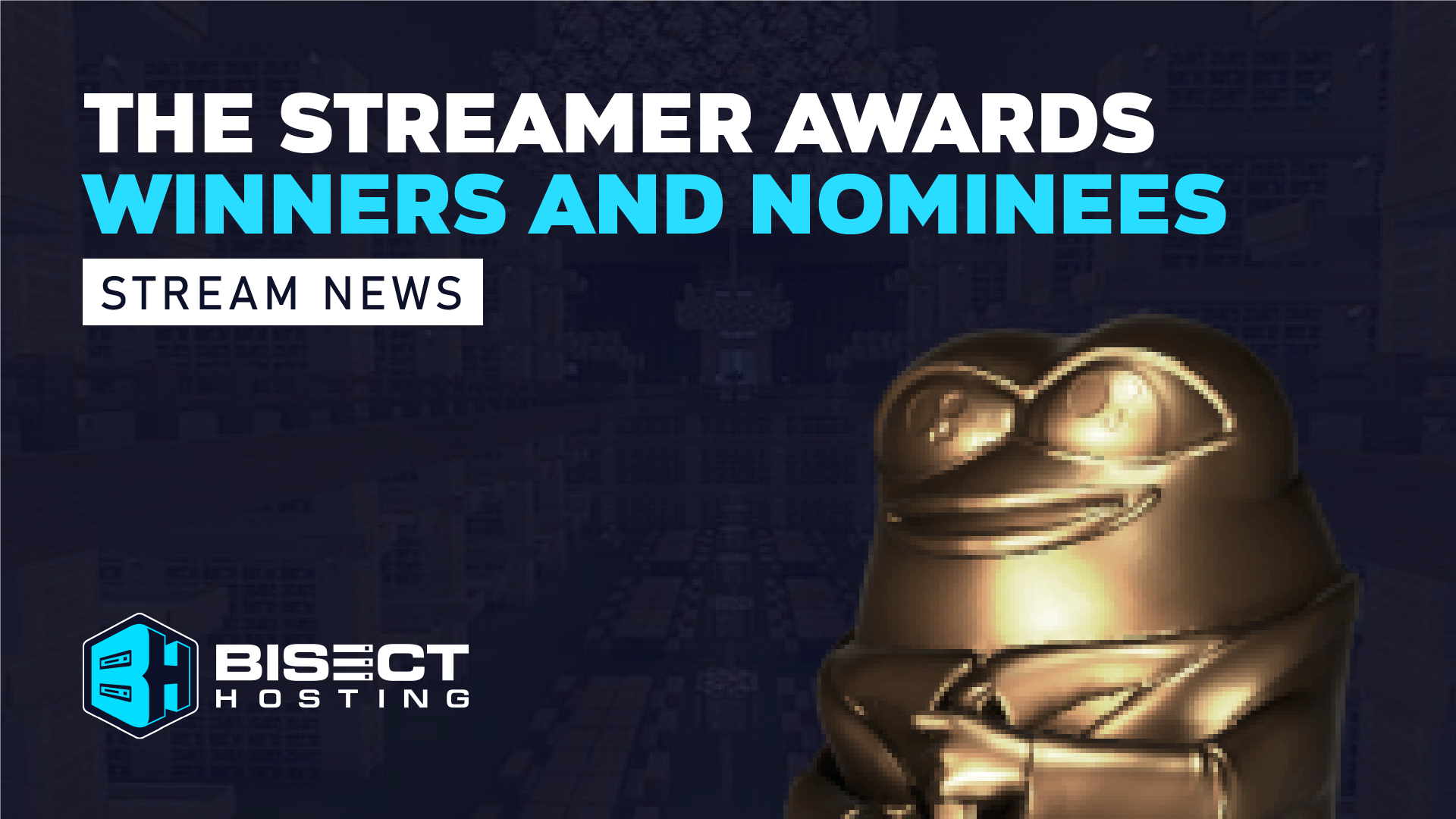 The Streamer Awards 2022 All Winners and Nominees BisectHosting Blog