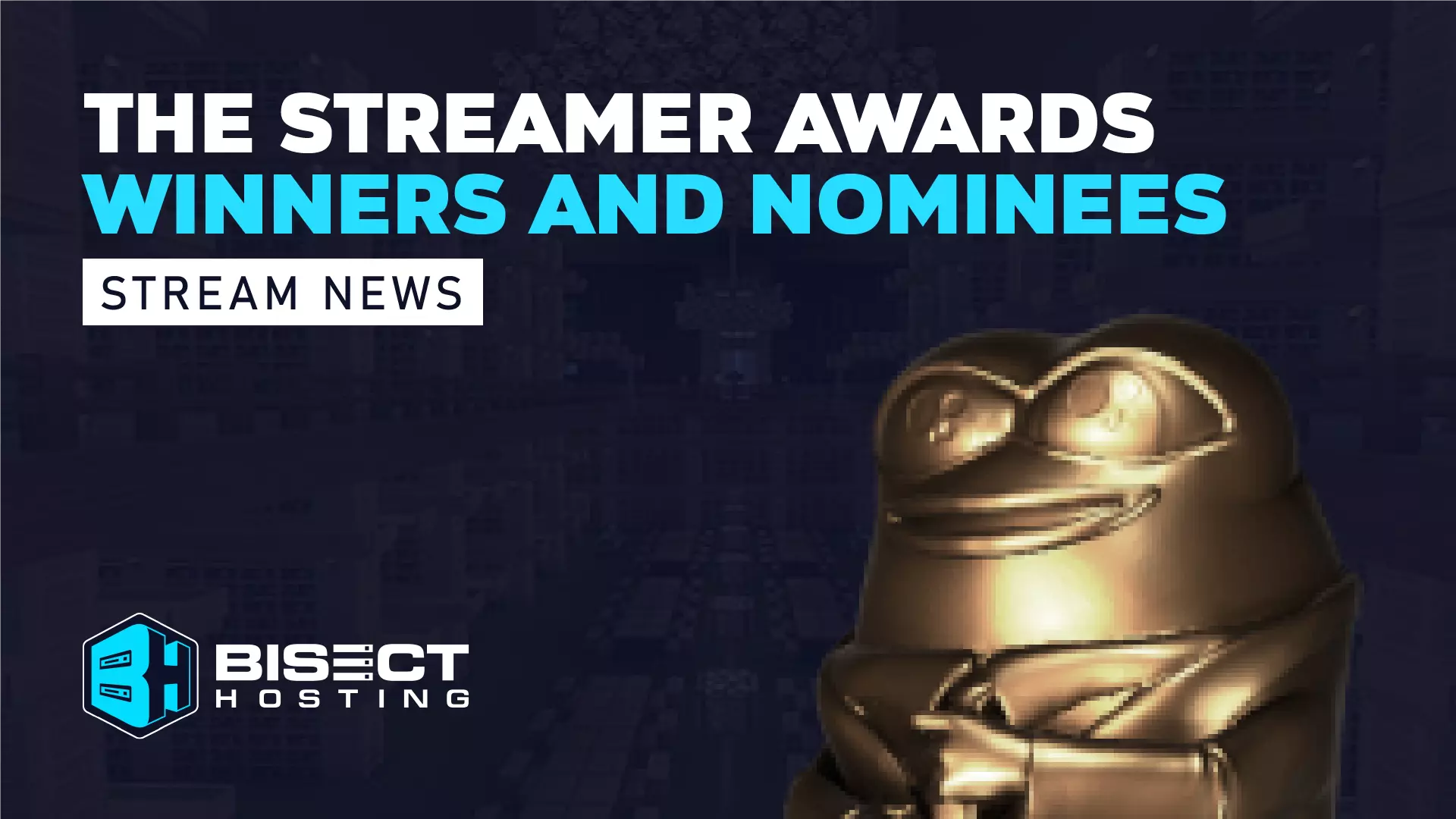 The Streamer Awards 2022 – All Winners and Nominees