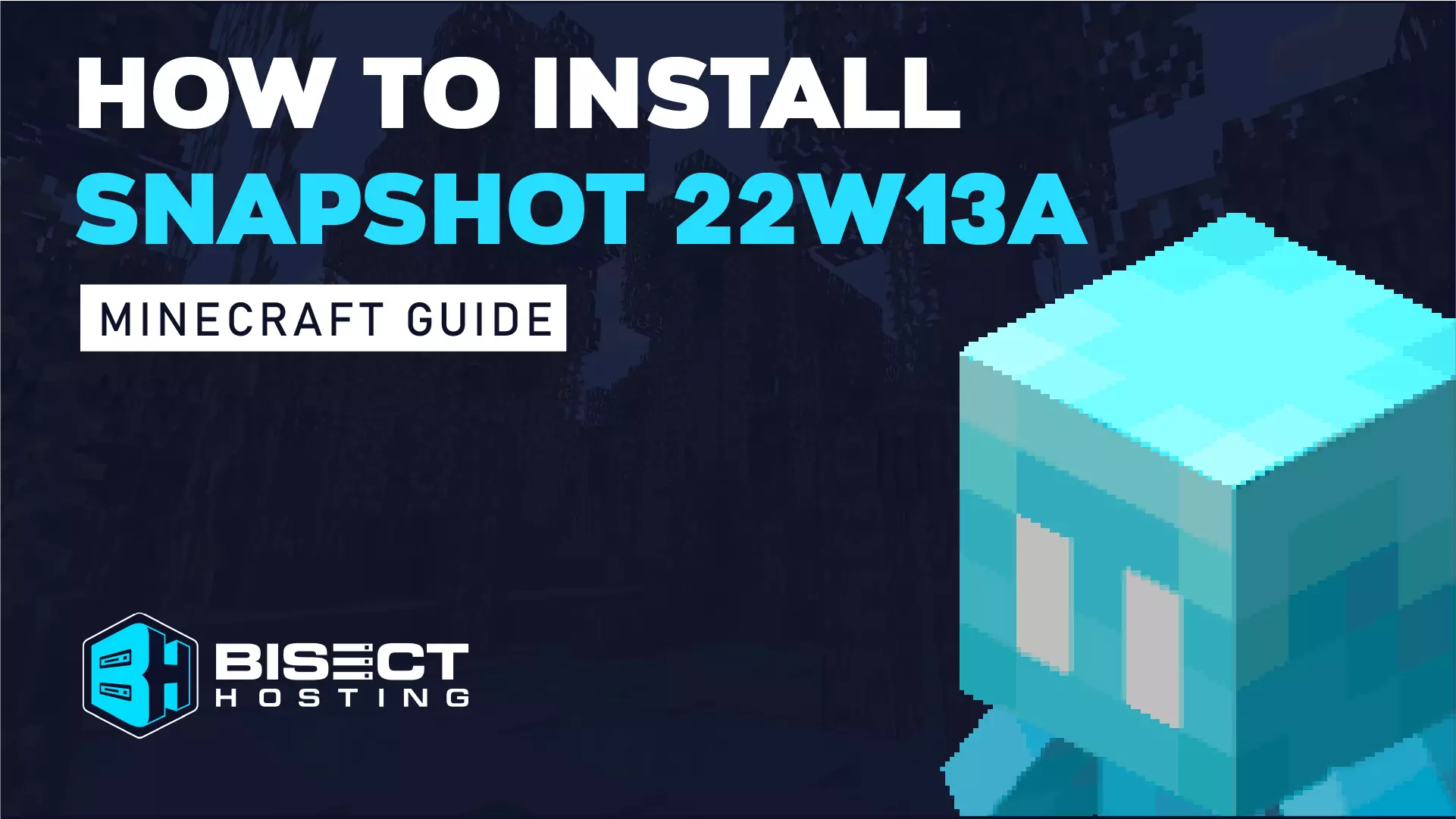How to Install Minecraft Snapshot 22w13a
