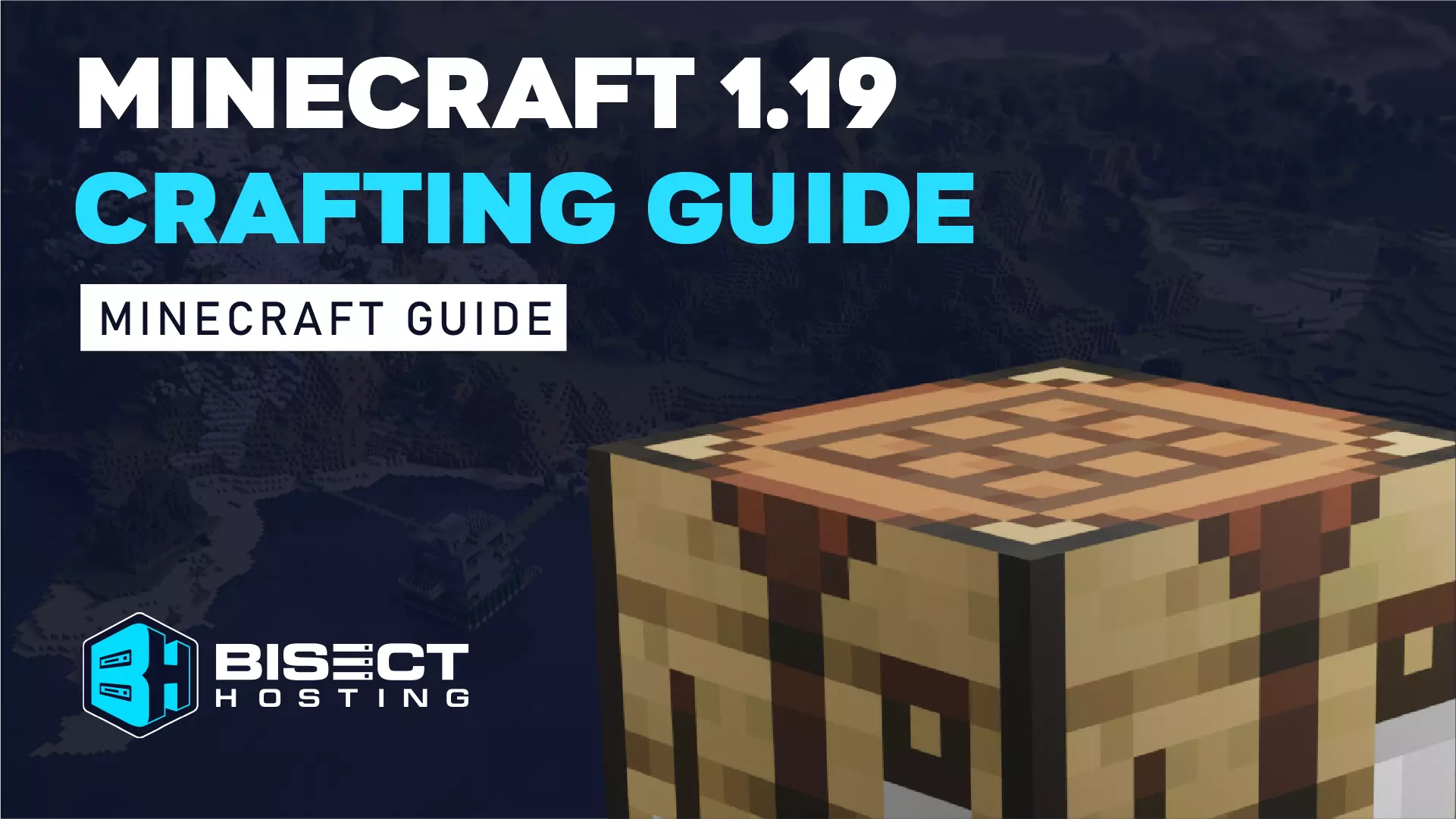 Minecraft 1.19 Crafting Guide