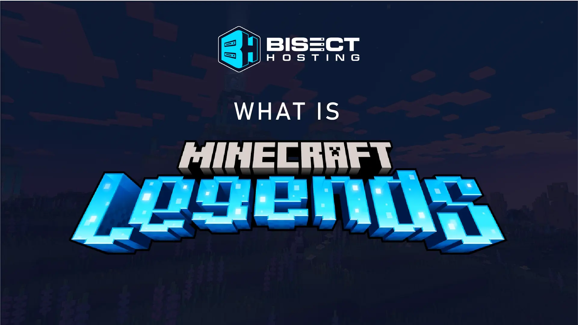 What is Minecraft Legends?