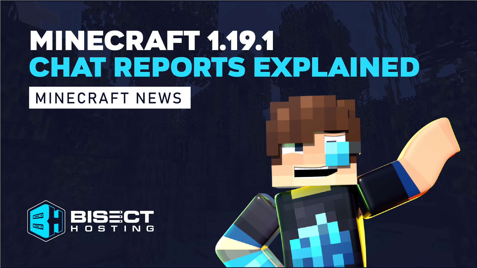Minecraft 1 19 1 global chat reports explained bisecthosting blog