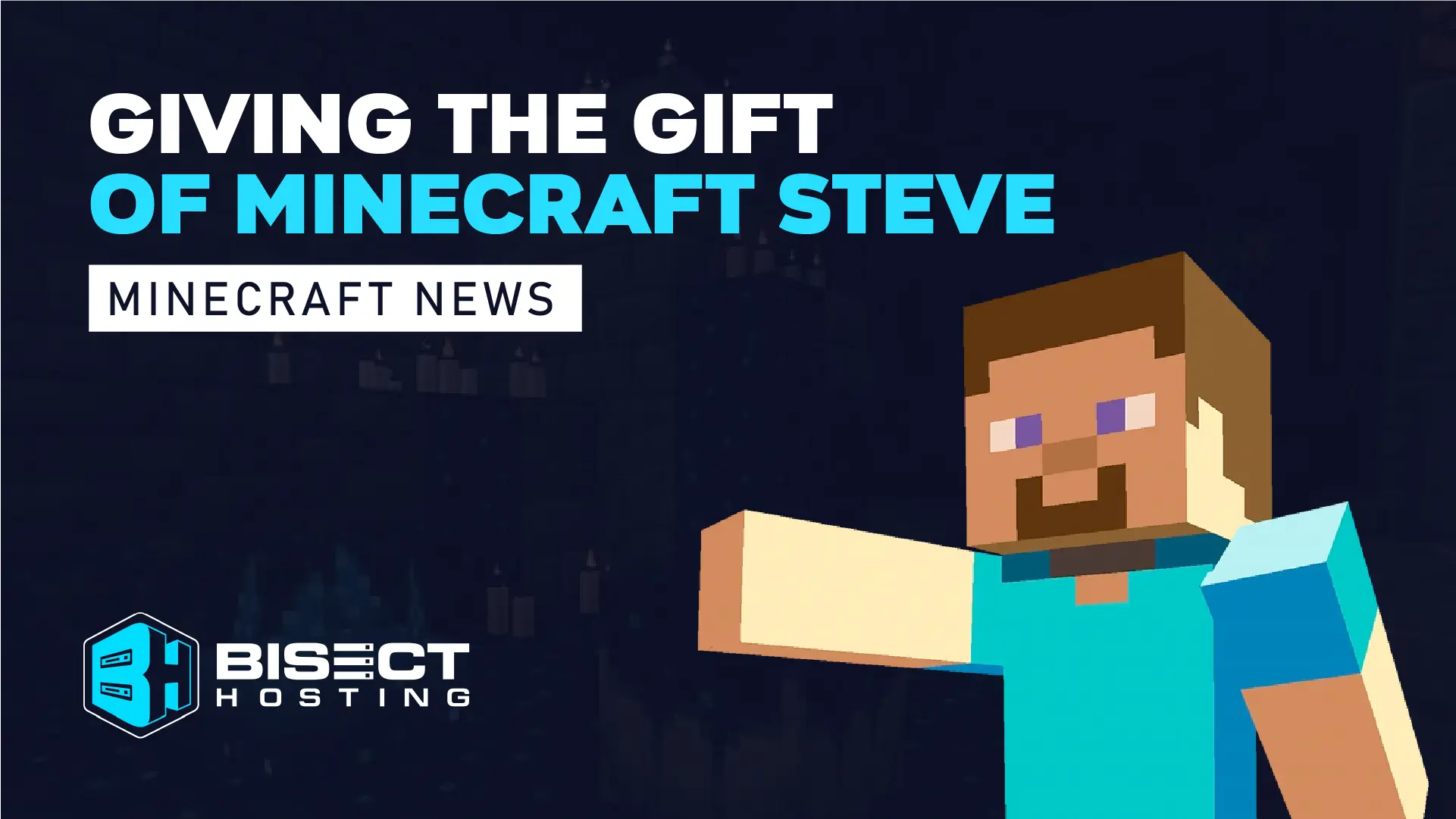 Giving the Gift of Minecraft Steve