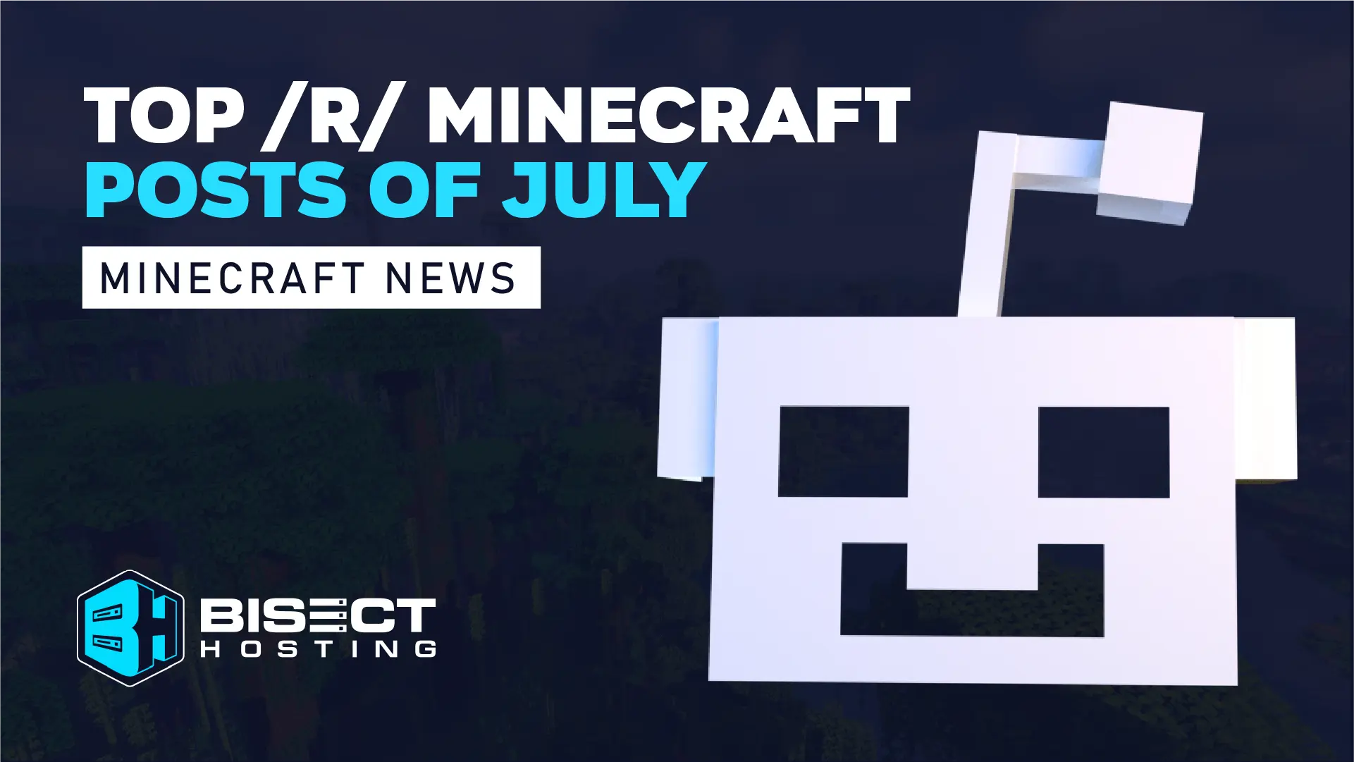 Reddit Recap – Top /r/Minecraft Posts of July