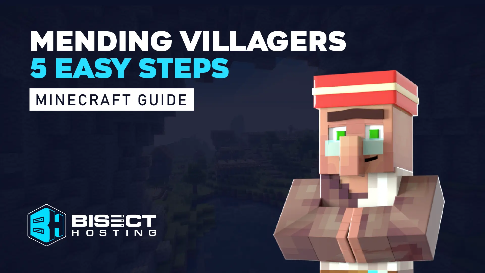 Mending Villagers in Five Easy Steps