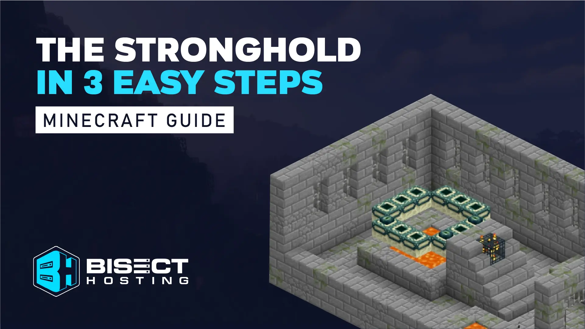 Find the Stronghold in Three Easy Steps