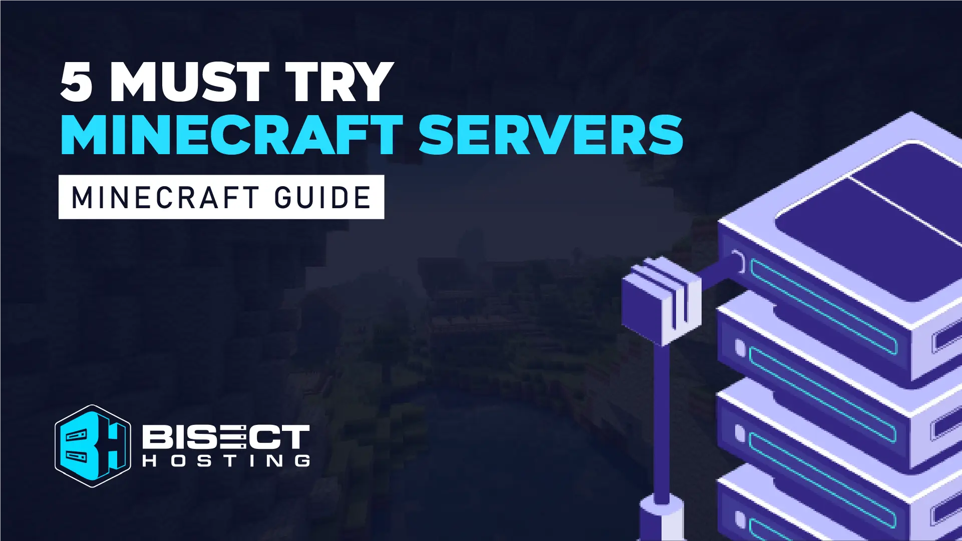 Five Must Try Minecraft Servers
