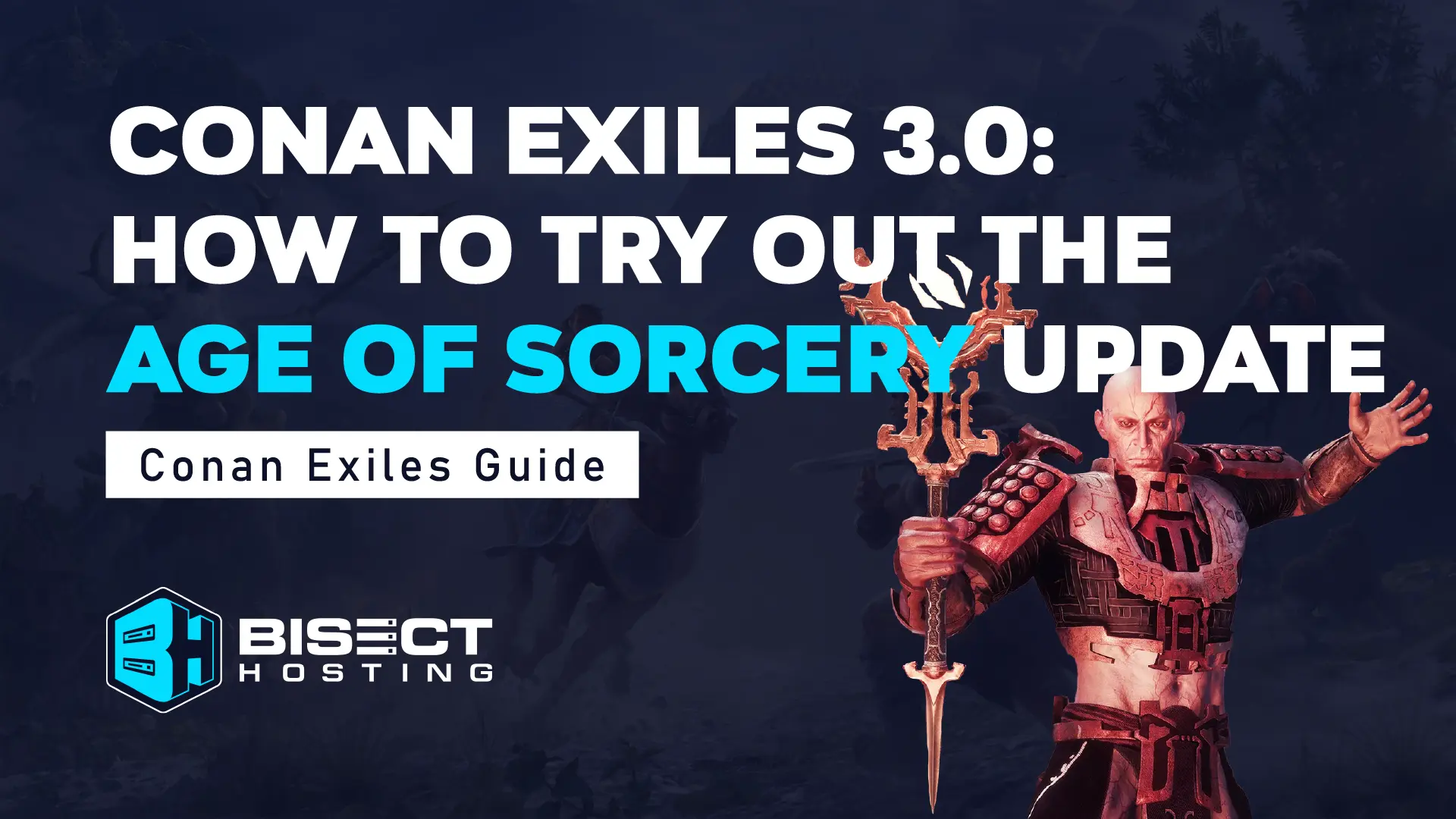 Conan Exiles 3.0: How to Try Out the Age of Sorcery Update