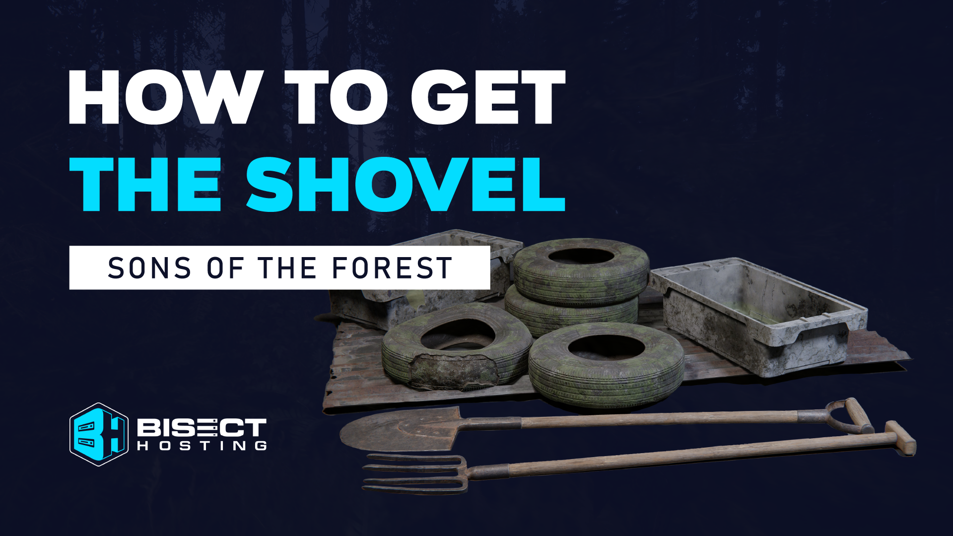 Sons of the Forest: How to get the Shovel