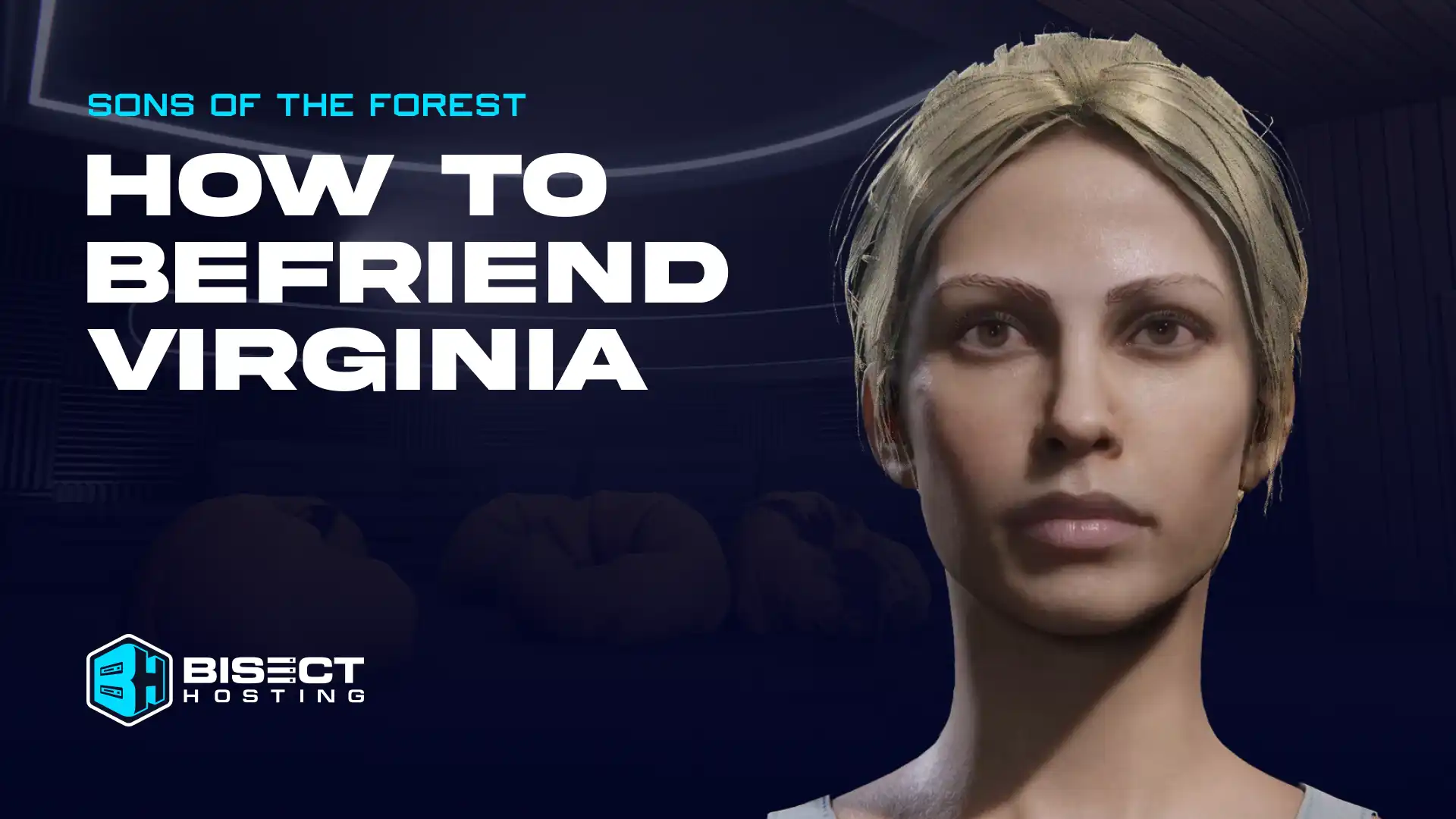 How to Befriend and Recruit Virginia in Sons of The Forest