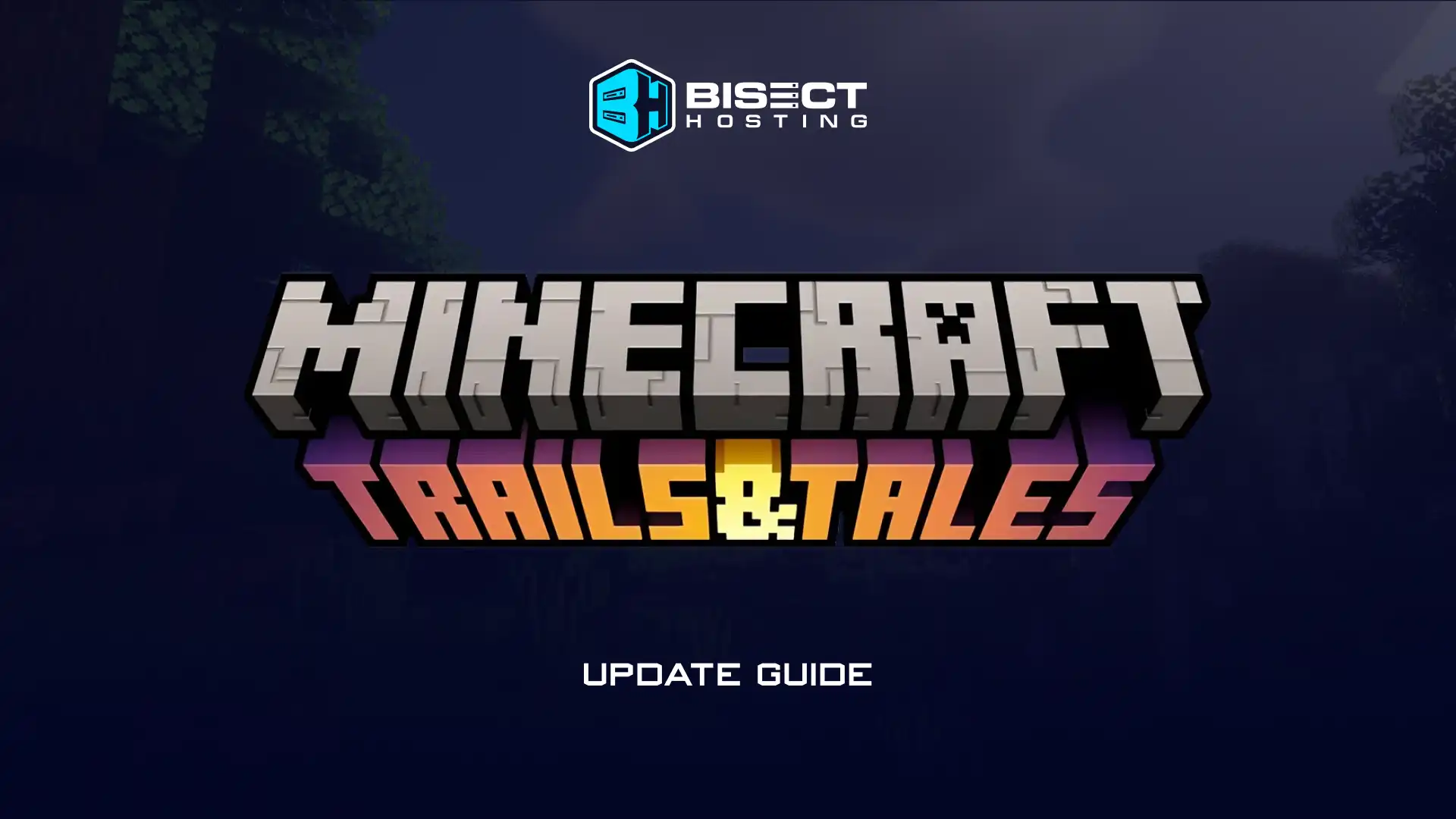 Minecraft Trails & Tales Update Guide
