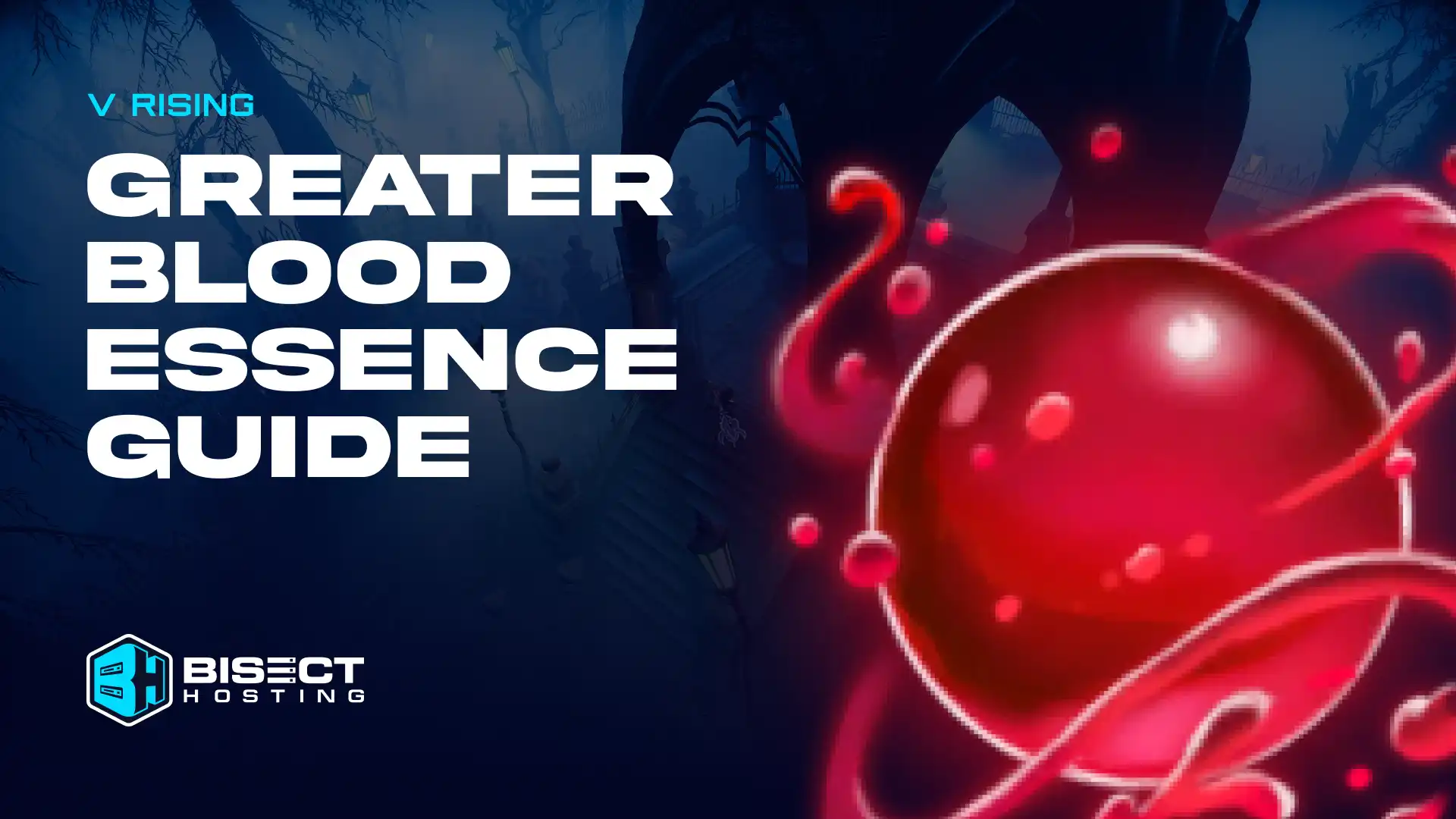 How to Get Greater Blood Essence in V Rising