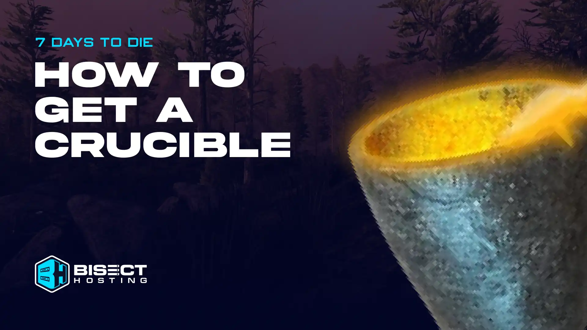 How to Get the Crucible in 7 Days to Die