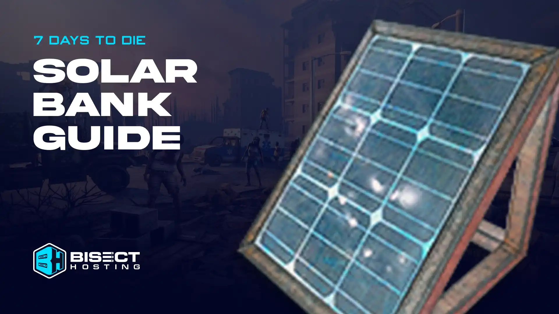 How to Build a Solar Bank in 7 Days to Die