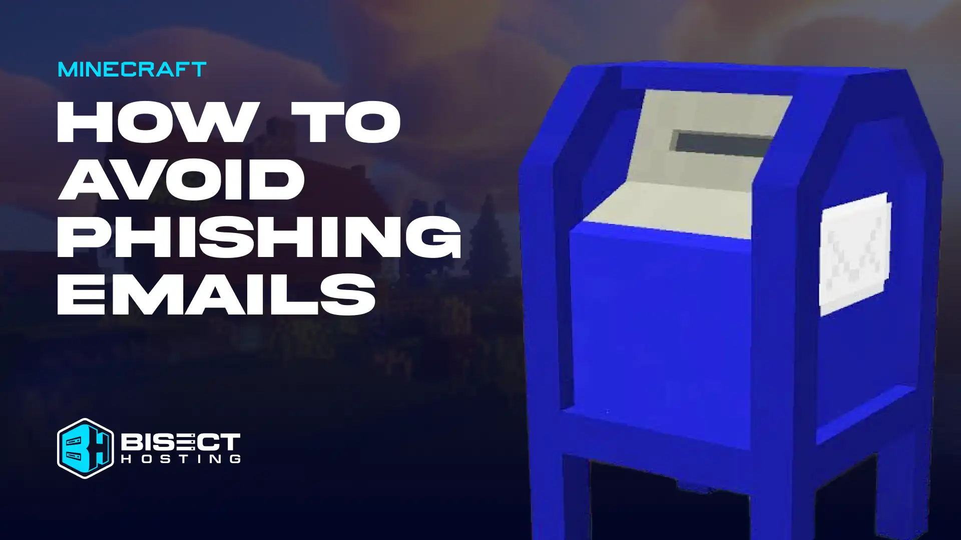 Minecraft Phishing Emails: How to Avoid Being Hacked