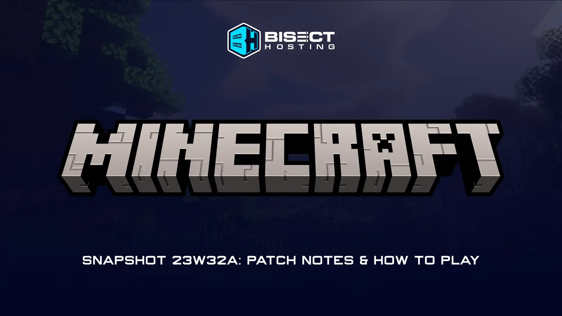 Minecraft 1.20.2 Snapshot 23W32A: Patch Notes & How to Play