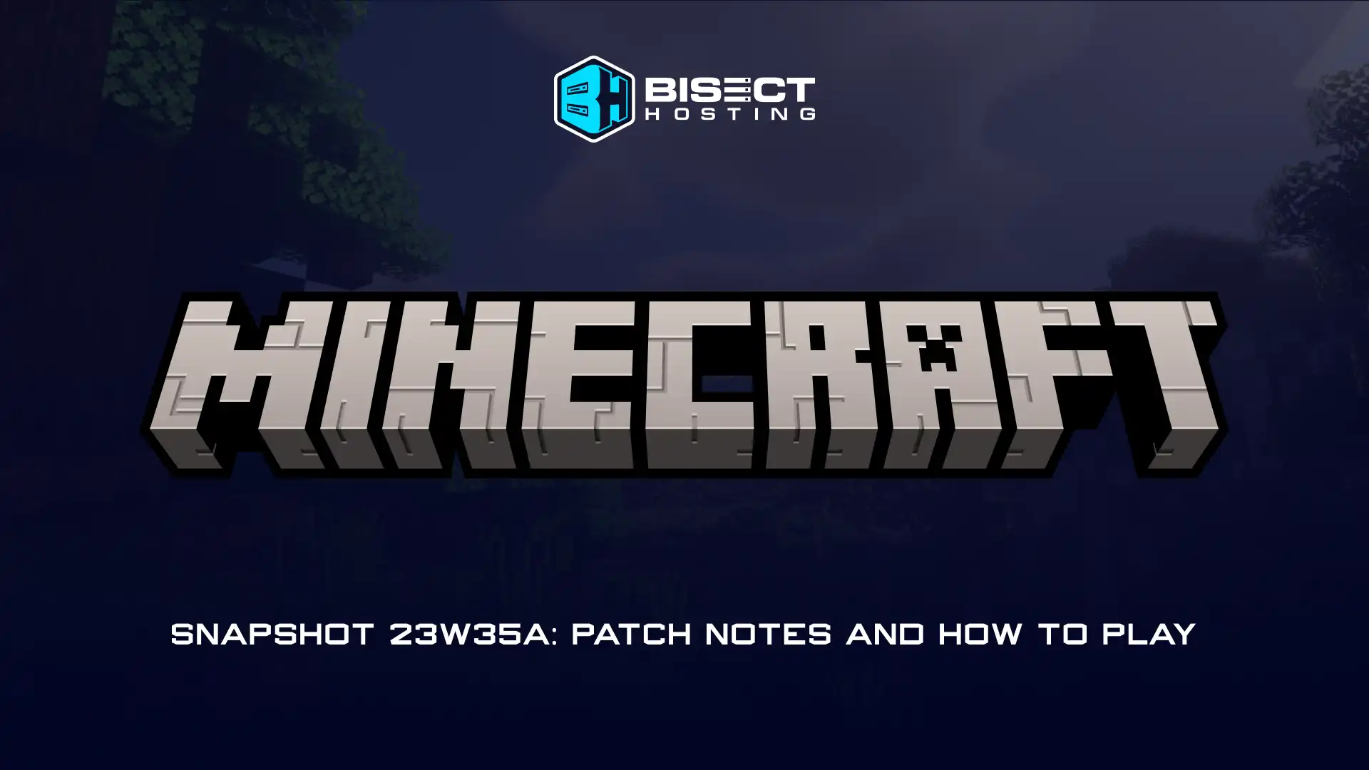 Minecraft 1.20.2 Snapshot 23W35A: Patch Notes & How to Play