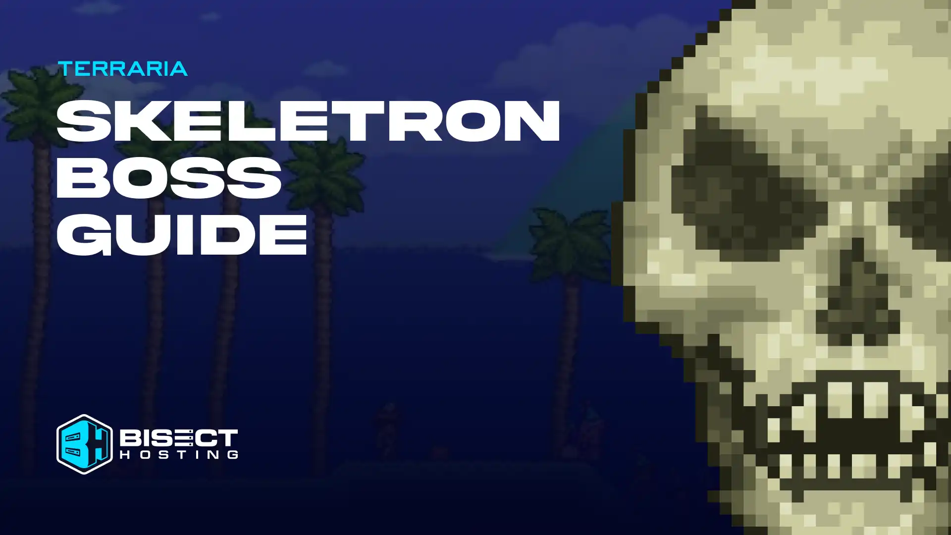 Terraria Skeletron Boss Guide: How to Summon, Fight Tips, & Loot Table
