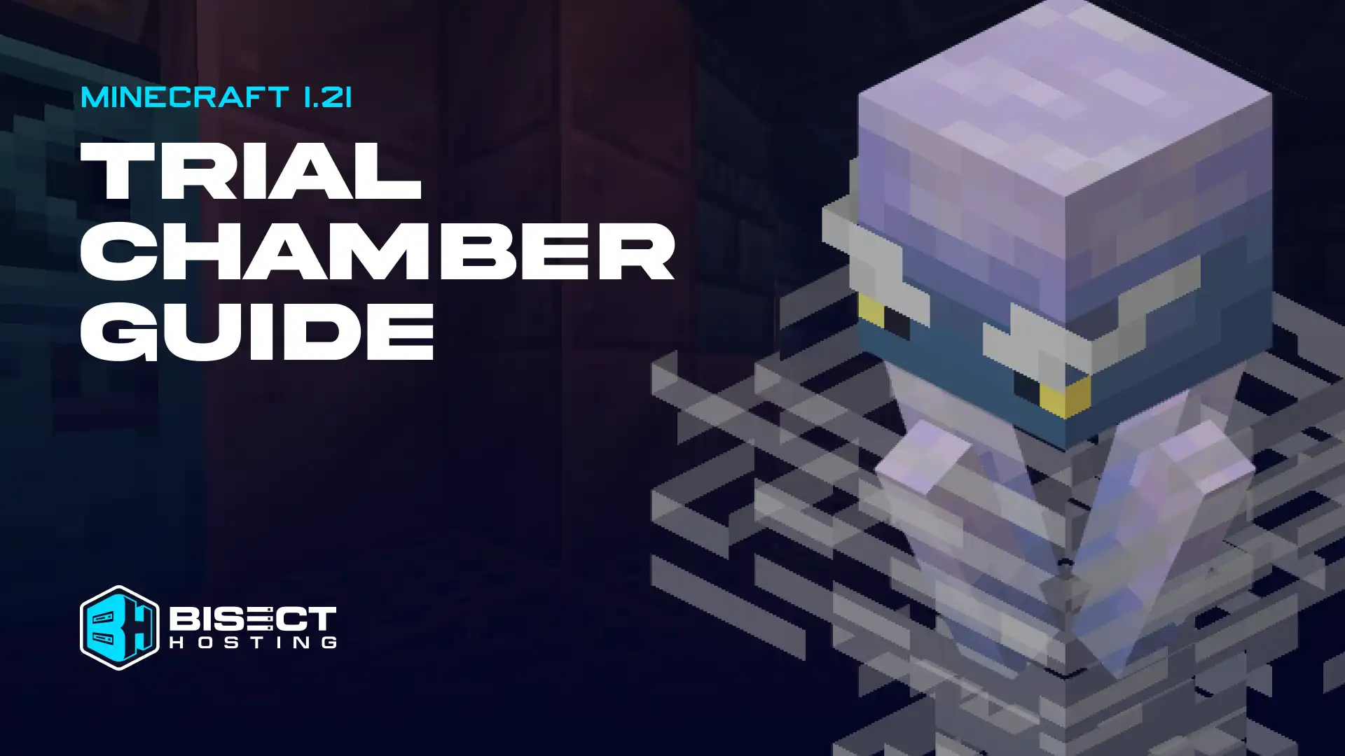 Minecraft 1.21 Trial Chamber Guide