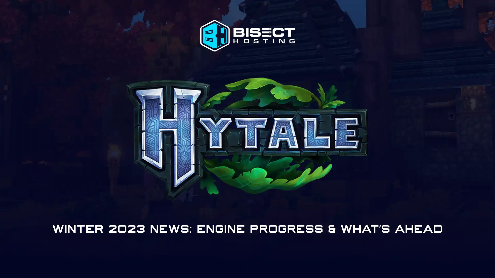 Hytale News Winter 2023: Engine Progress &amp; What’s Ahead