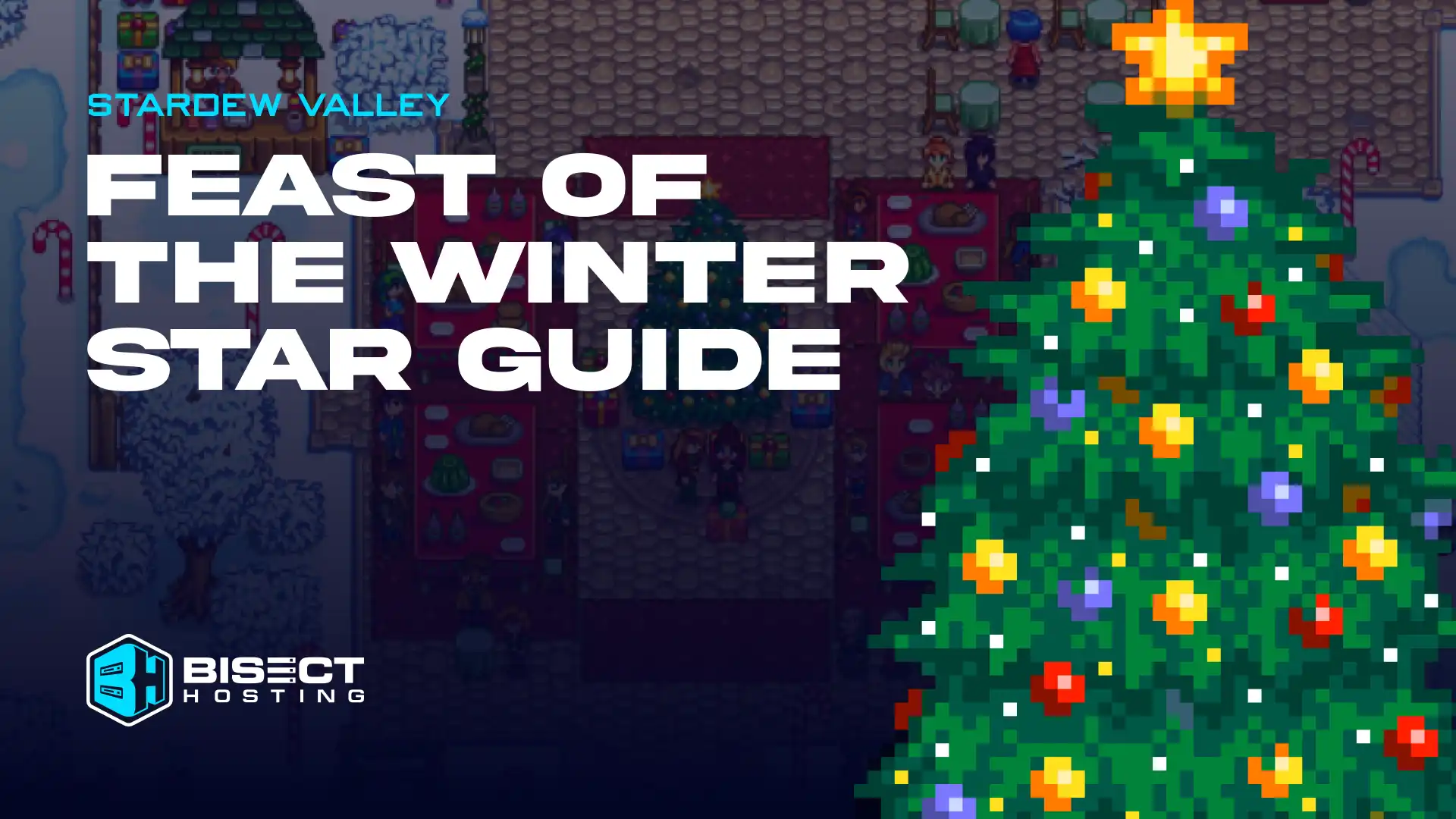 Stardew Valley Feast of the Winter Star Event Guide