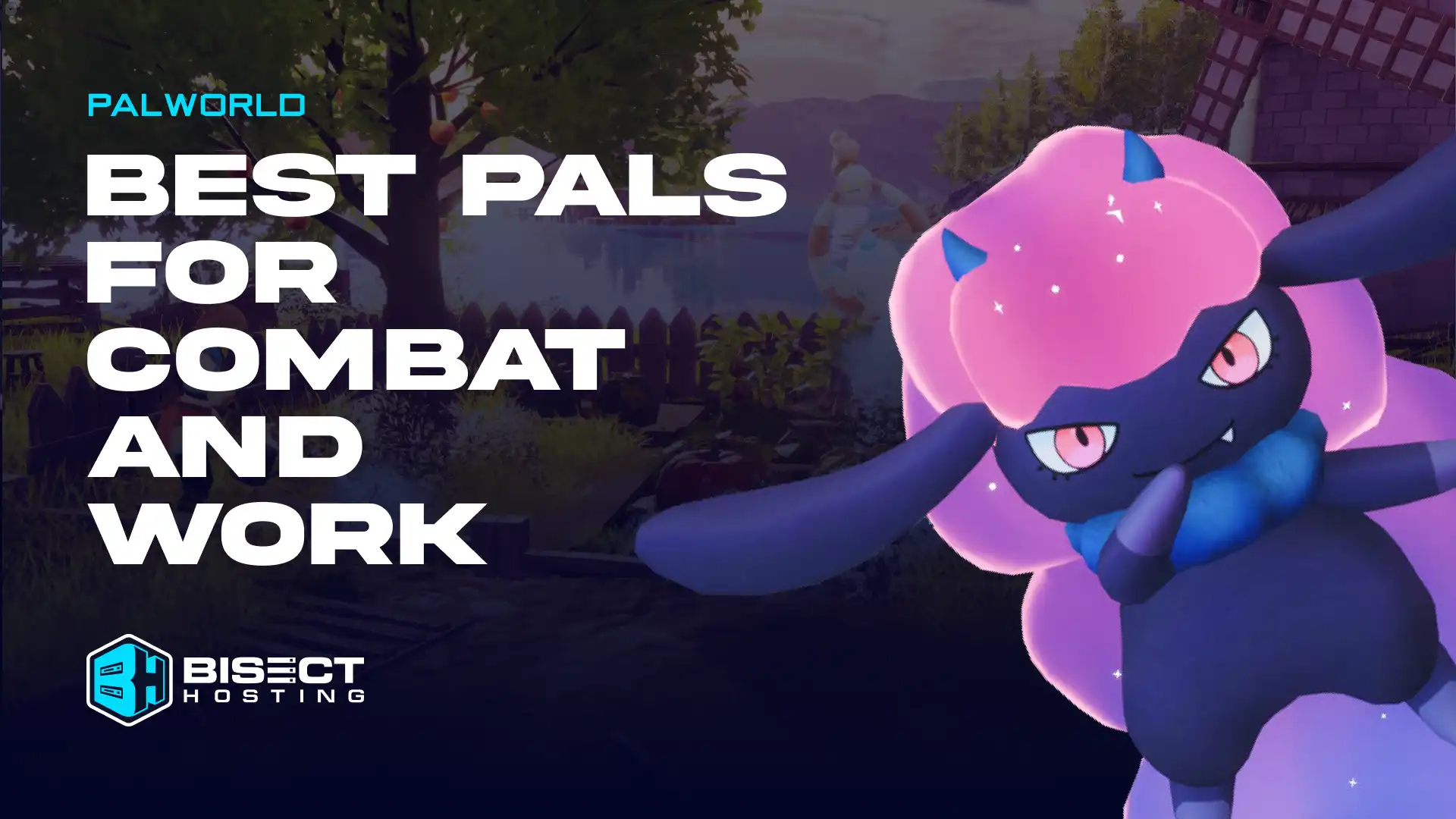 What are the Best Pals for Combat and Work in Palworld?