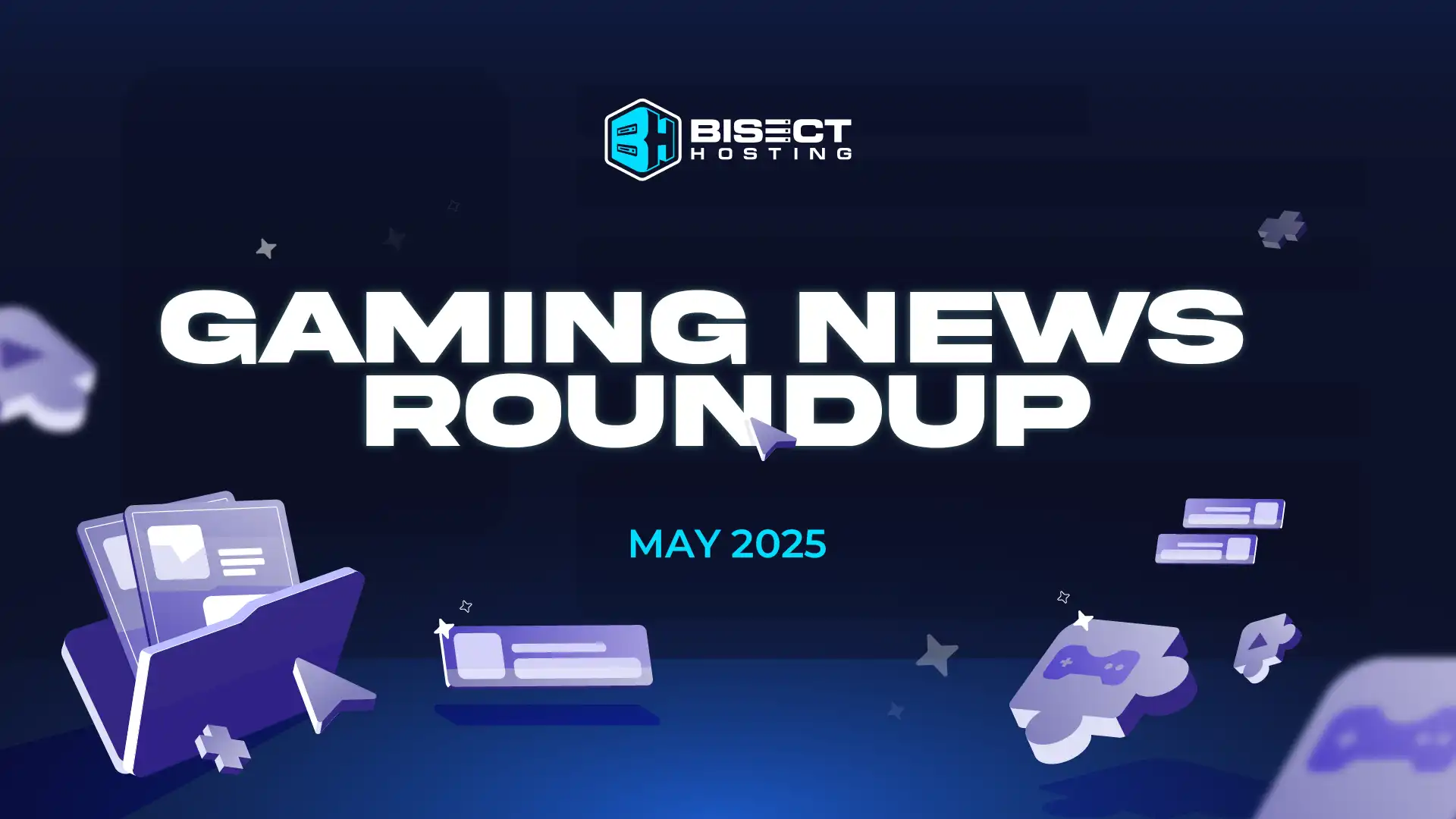 BisectHosting Gaming News Roundup - May 2025