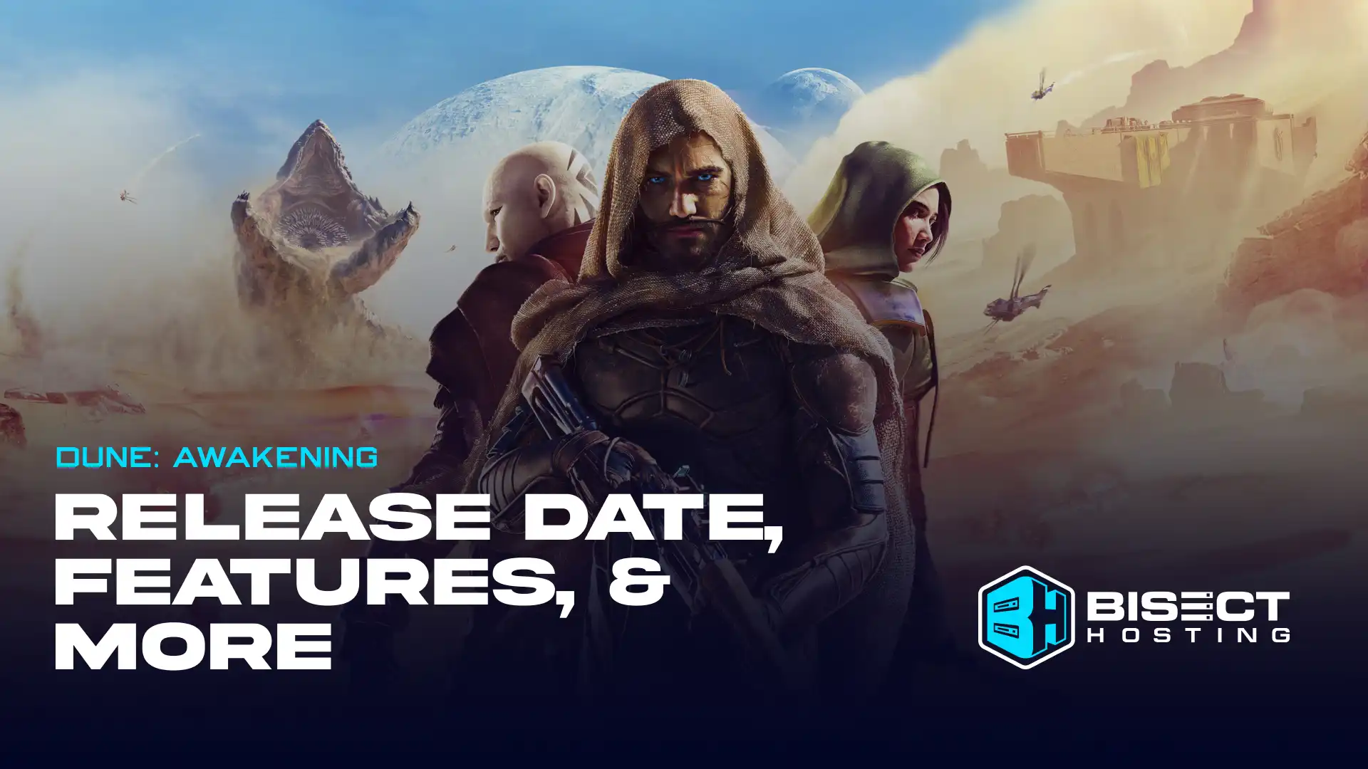 Dune: Awakening - Release Date, Editions, Features, & More