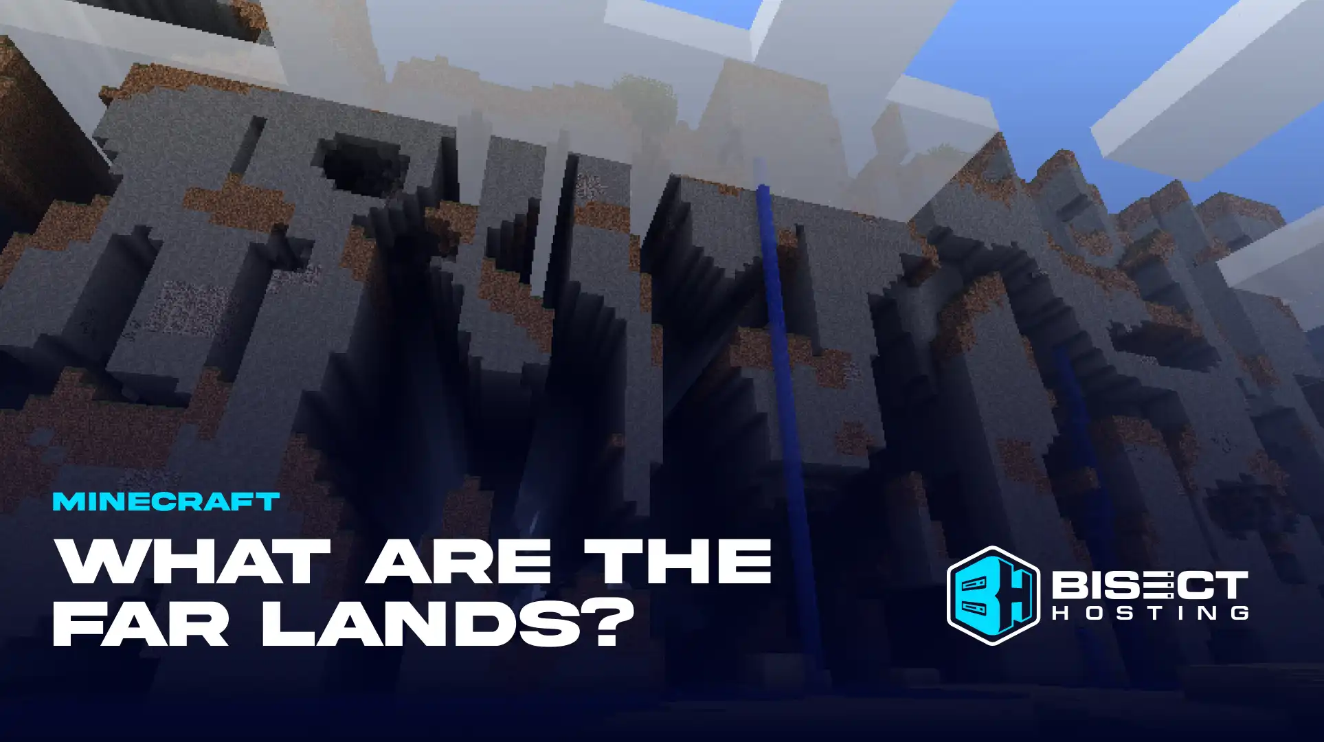What Are The Far Lands in Minecraft?