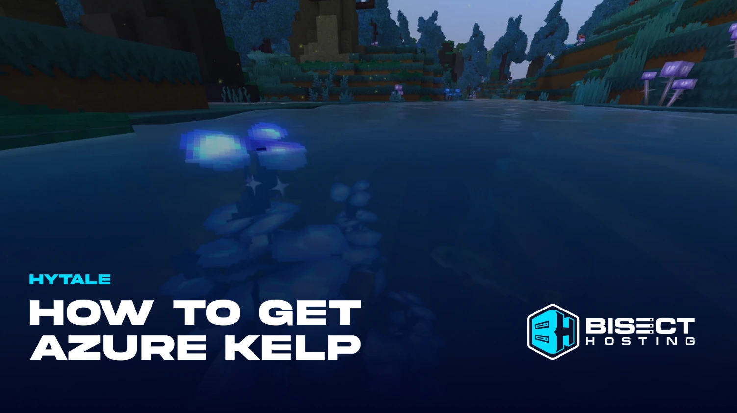 Hytale Azure Kelp Guide: Locations, How to Get, & Uses