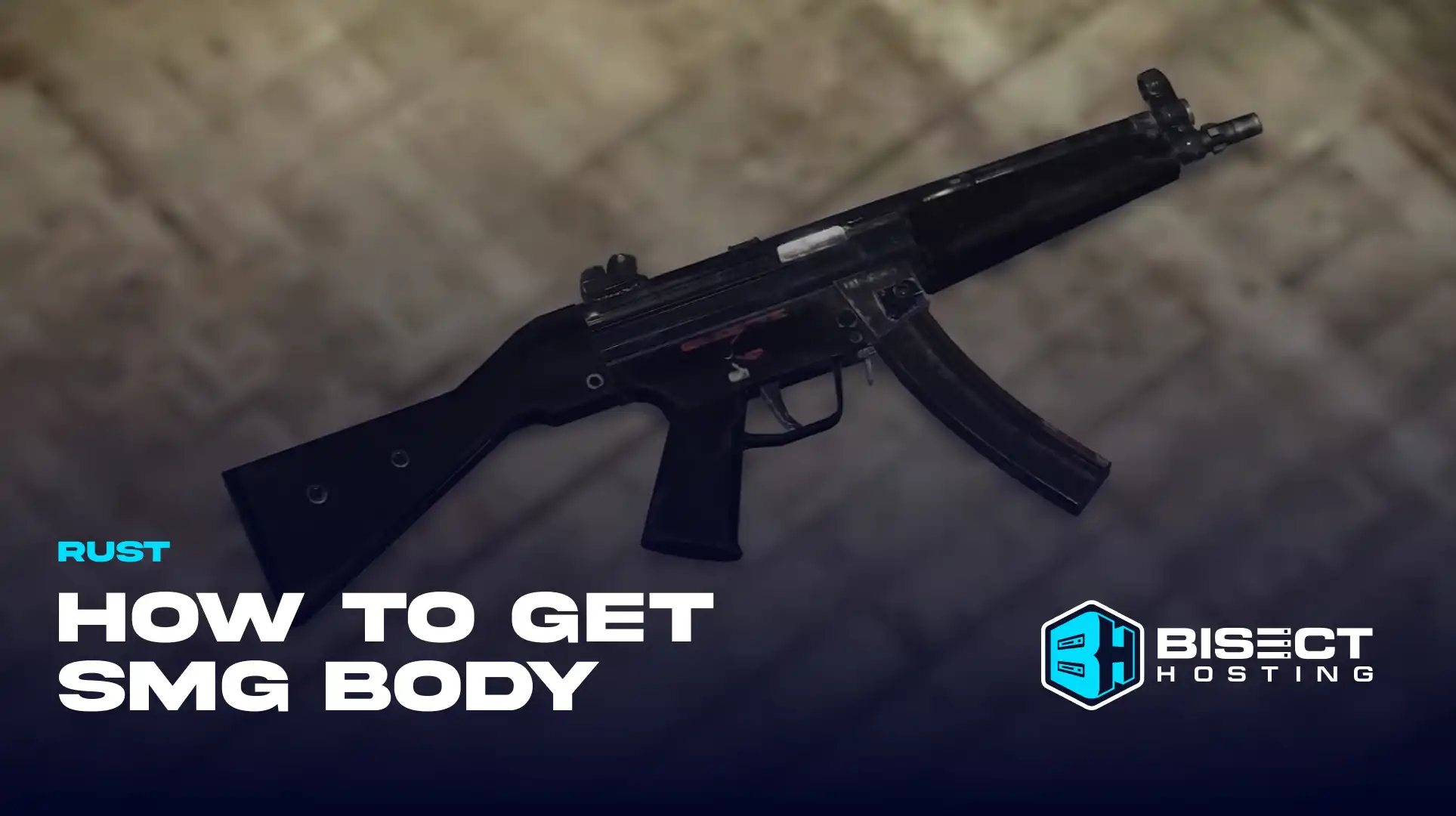 Rust SMG Body Guide: How to Get & All Uses