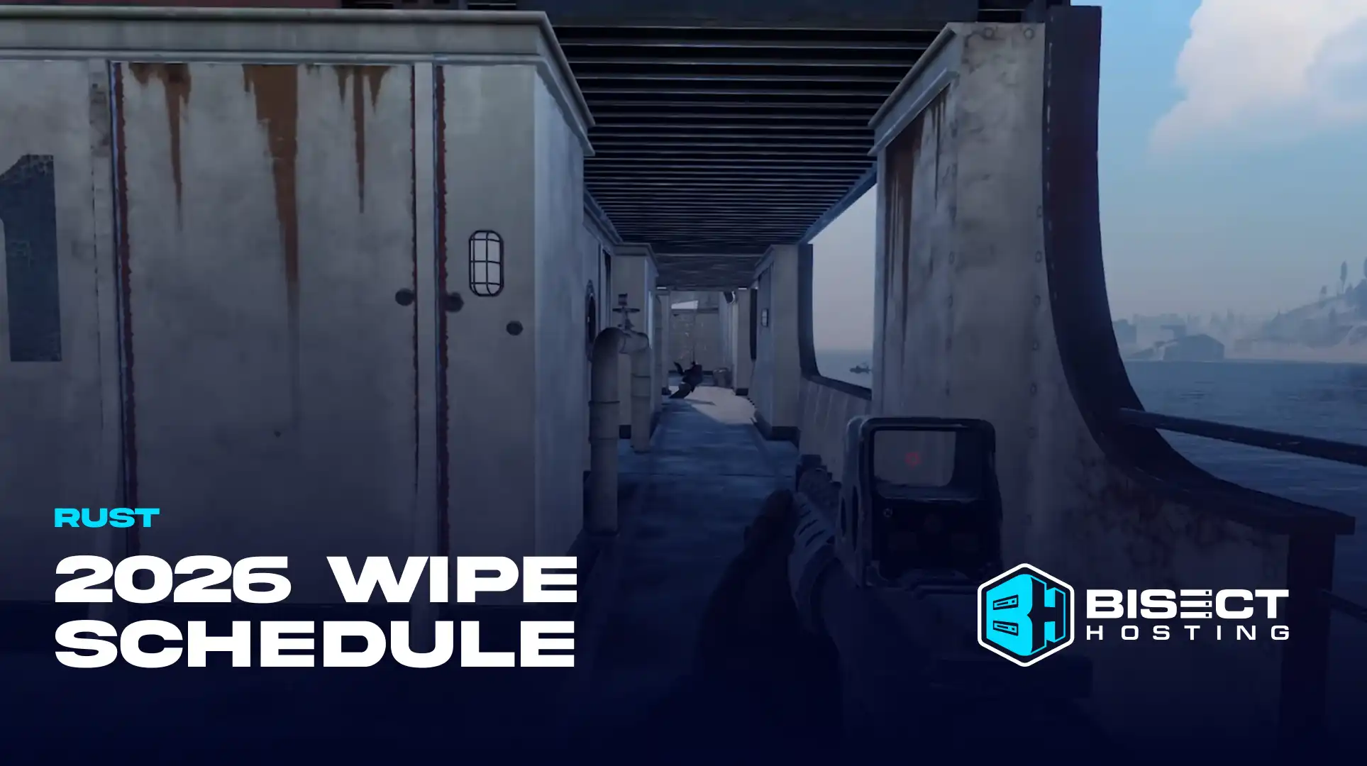 Rust Wipe Schedule (2026): Force Wipe Dates & Times