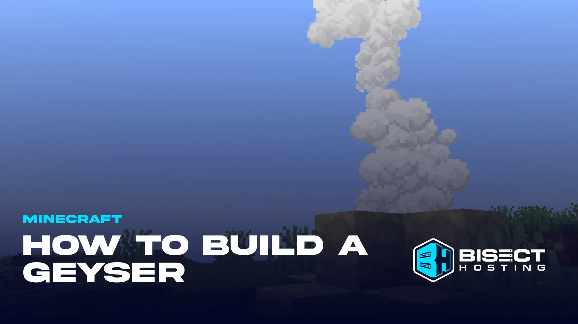 How to Build a Minecraft Geyser: Steam Cannon, Required Blocks, & More