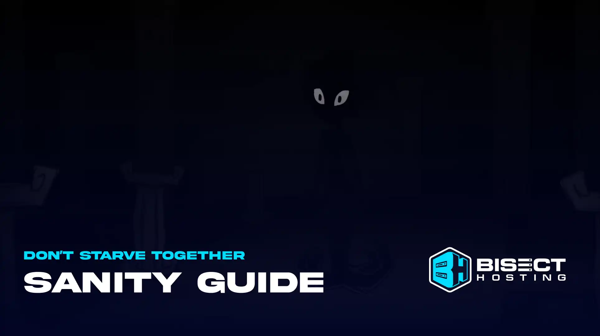 Don't Starve Together Sanity Guide: How to Increase, All Effects, Character Stats, & More