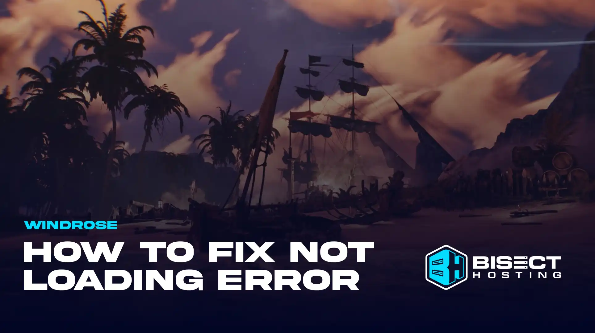 Windrose Not Loading Bug Fix: 5 Possible Solutions to Infinite Loading Screens