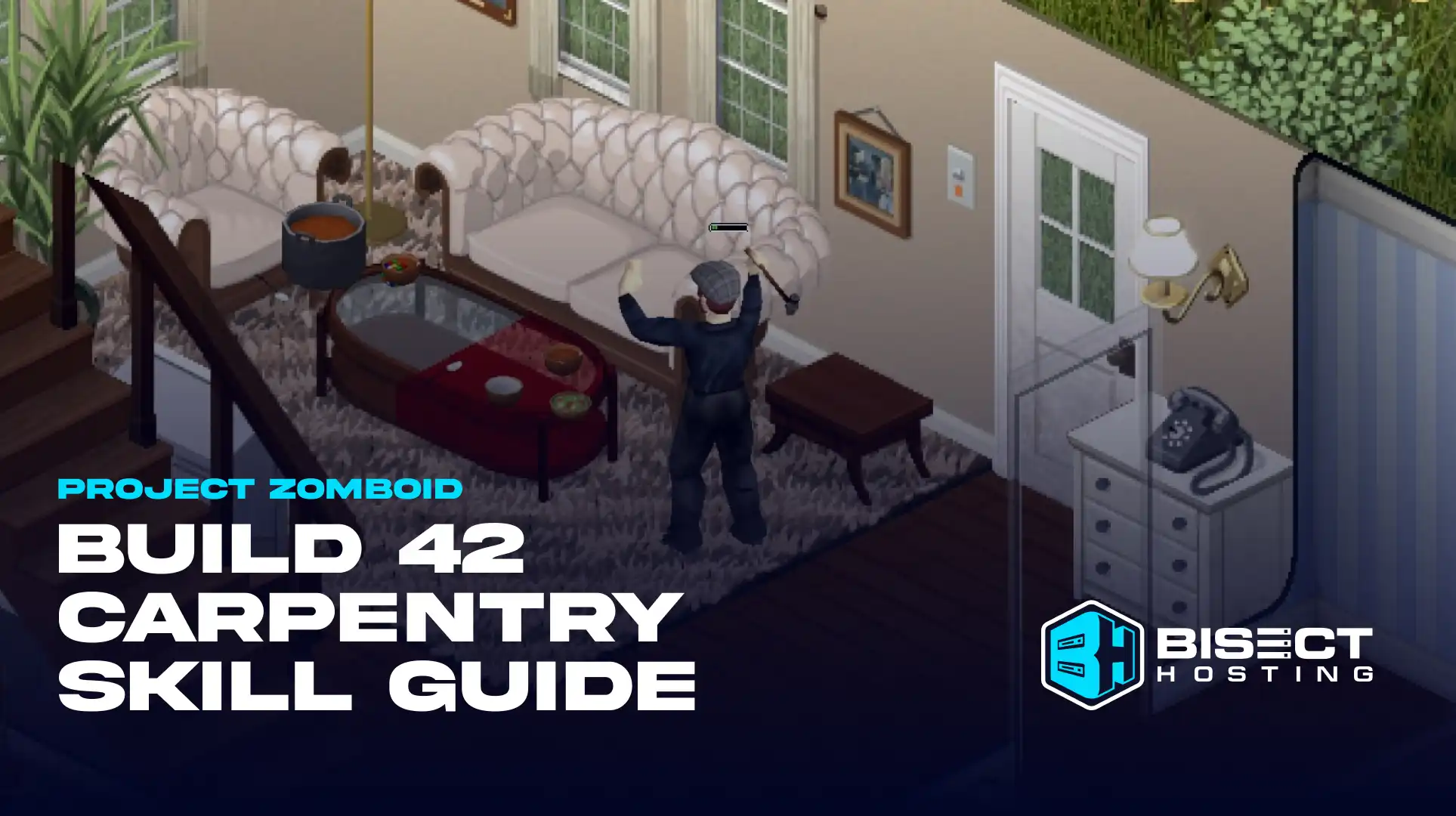 Project Zomboid Carpentry Guide (Build 42)