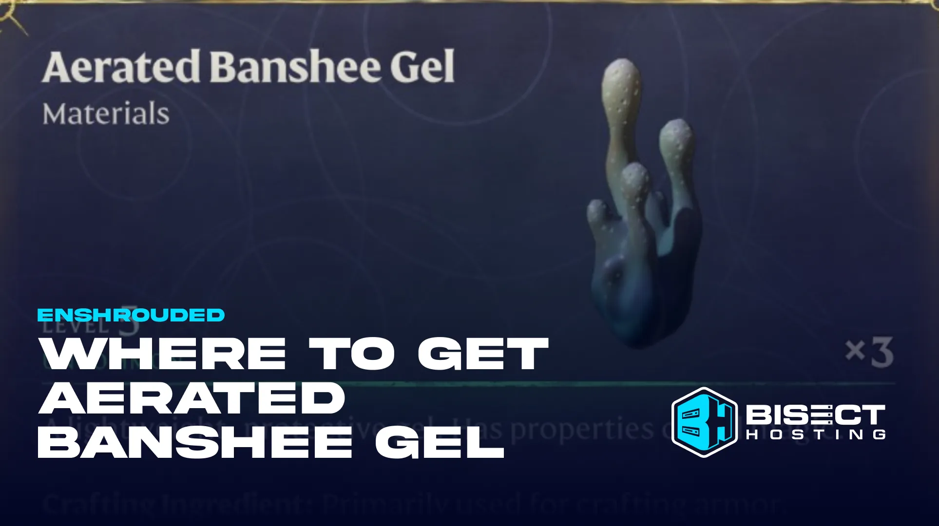 Enshrouded Aerated Banshee Gel Guide: Locations, Crafting Recipes, Farming Tips, & More