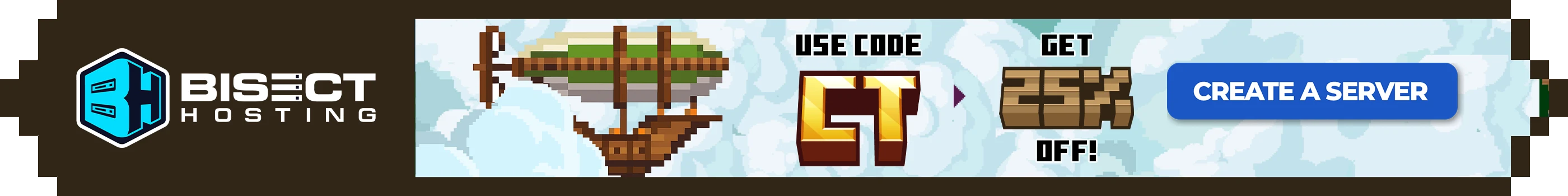 Use Code CT at BisectHosting for 25% Off