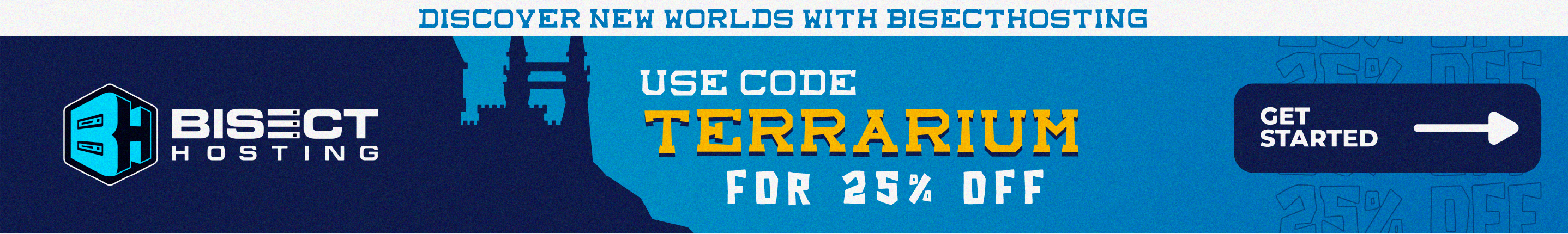 Use code "Terrarium" for 25% off at BisectHosting