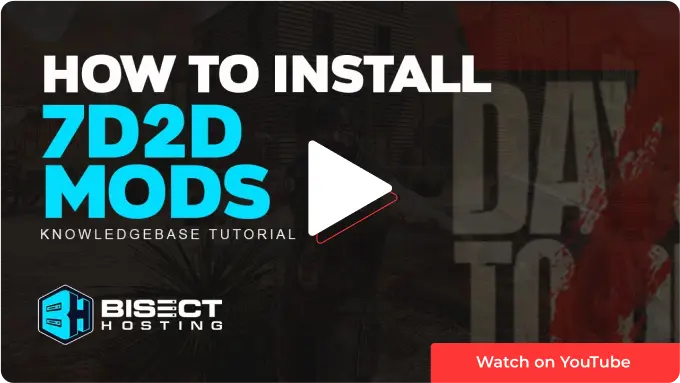 How to Install Mods on a 7 Days to Die Server - Apex Hosting