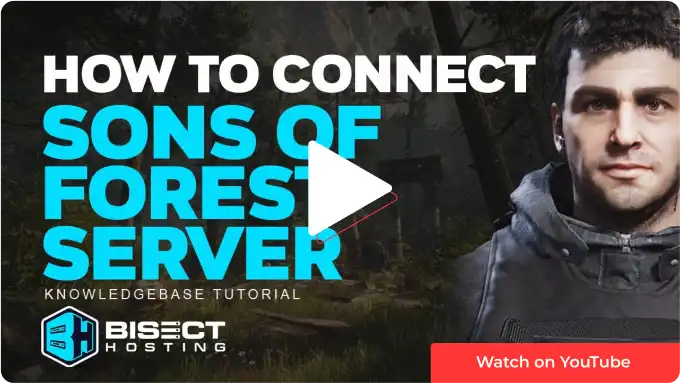 How to change the max players on a Sons of the Forest server -  Knowledgebase - BisectHosting