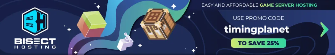 Bisect Hosting banner - use code timingplanet for a discount