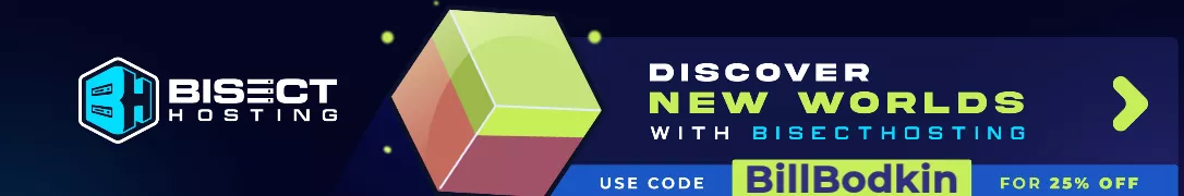 BisectHosting.com - Use code BillBodkin for 25% off