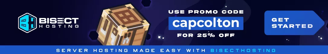BisectHosting Promotion Banner, Promo Code at checkout is capcolton to get 25% off!